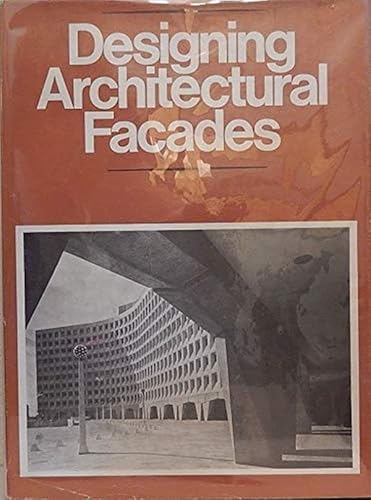 Imagen de archivo de Designing Architectural Facades: An Ideas File for Architects a la venta por Rob the Book Man