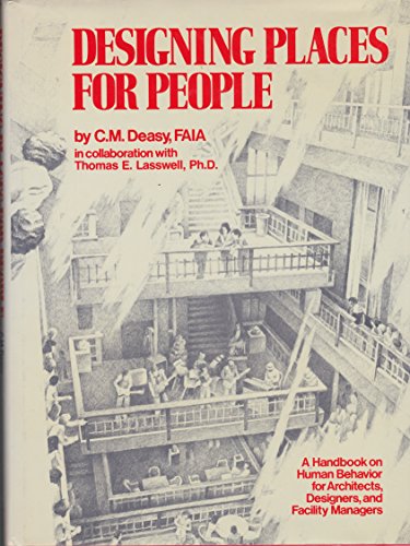 Imagen de archivo de Designing Places for People: A Handbook on Human Behavior for Architects, Designers, and Facility Managers a la venta por Rob the Book Man