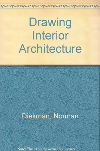 Drawing Interior Architecture (9780823071609) by Diekman, Norman; Pile, John