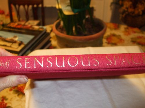 Stock image for Sensuous Spaces: Designing Your Erotic Interiors (How to Create Romantic, Seductive, and Sensuous Settings for sale by Front Cover Books