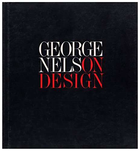 Beispielbild fr George Nelson On Design zum Verkauf von Front Cover Books