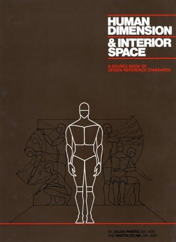 Beispielbild fr Human Dimension and Interior Space : A Source Book of Design Reference Standards zum Verkauf von Better World Books