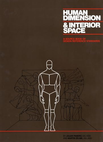 Imagen de archivo de Human Dimension & Interior Space: A Source Book of Design Reference Standards a la venta por GF Books, Inc.