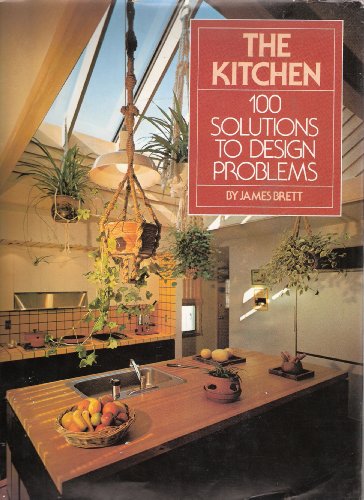 9780823073207: The Kitchen : 100 Solutions to Design Problems / by James Brett