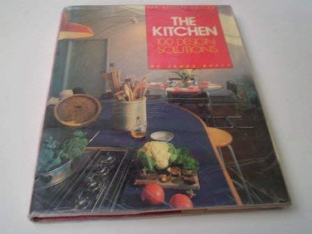 The Kitchen: One Hundred Design Solutions (9780823073276) by Brett, James