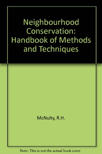 Beispielbild fr Neighborhood Conservation: A Handbook of Methods and Techniques zum Verkauf von Vashon Island Books