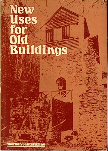 Stock image for New Uses for Old Buildings for sale by Rob the Book Man