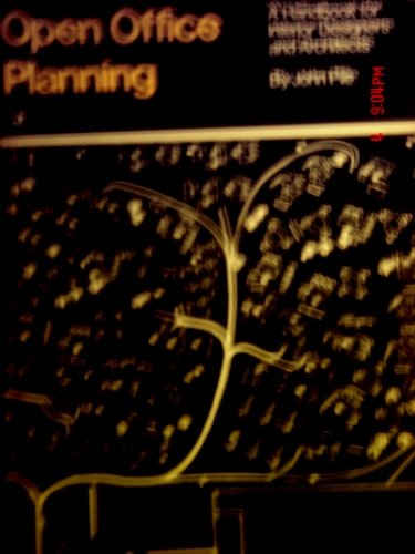 Open Office Planning: A Handbook for Interior Designers and Architects (9780823074013) by Pile, John F.
