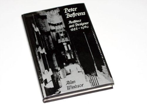 Beispielbild fr Peter Behrens, architect and designer zum Verkauf von Front Cover Books