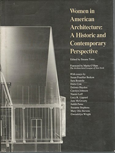 Imagen de archivo de Women in American Architecture : A Historic and Contemporary Perspective a la venta por Better World Books