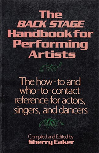 Imagen de archivo de The Back Stage Handbook for Performing Artists a la venta por ThriftBooks-Atlanta