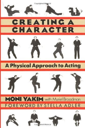 Imagen de archivo de Creating a Character: A Physical Approach to Acting a la venta por Wonder Book
