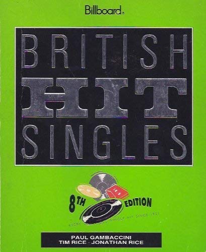 9780823075720: British Hit Singles/Every Single Hit Since 1952