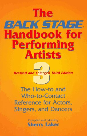 Imagen de archivo de The Back Stage Handbook for Performing Artists: The How-To and Who-To-Contact Reference for Actors, Singers, and Dancers a la venta por Webster's Bookstore Cafe, Inc.