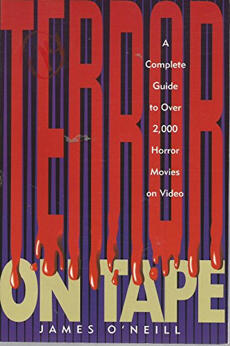 Imagen de archivo de Terror on Tape: A Complete Guide to over 2,000 Horror Movies on Video (Billboard Books' Entertaining and Informative) a la venta por HPB-Ruby