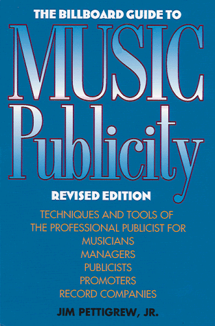 Stock image for The Billboard Guide to Music Publicity for sale by SecondSale