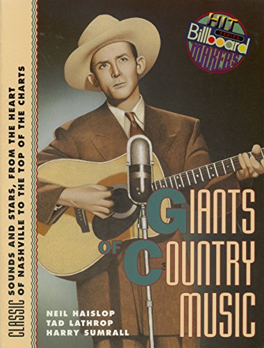 Stock image for Giants of Country Music: Classic Sounds and Stars, from the Heart of Nashville to the Top of the Charts (Billboard Hitmakers) for sale by HPB-Ruby