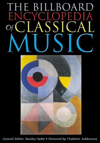 Beispielbild fr The Billboard Encyclopedia of Classical Music zum Verkauf von Abacus Bookshop