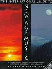 The International Guide to New Age Music: A Comprehensive Guide to the Vast and Varied Artists and Recording of New Age Music - Werkloven, Henk N.