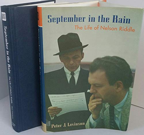 9780823076727: September in the rain - the life of nelson riddle livre sur la musique