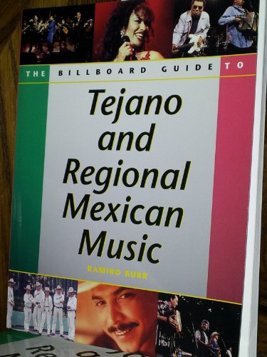 Beispielbild fr Billboard Guide to Tejano and Regional Mexican Music zum Verkauf von Wonder Book