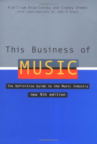 Imagen de archivo de This Business of Music: The Definitive Guide to the Music Industry, Ninth Edition (Book only) a la venta por Goodwill of Colorado
