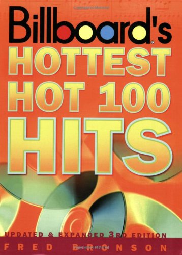 9780823077380: "Billboard's" Hottest Hot 100 Hits: Top Songs and Song Makers, 1955 to 2000