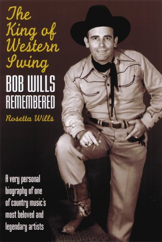 Immagine stock per The King of Western Swing: Bob Wills Remembered