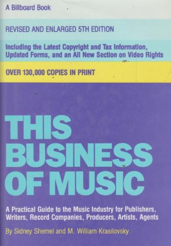 This Business of Music, Fifth Edition (9780823077540) by Shemel, Sidney; Krasilovsky, M. William