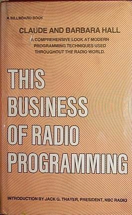 Beispielbild fr This Business of Radio Programming zum Verkauf von Better World Books