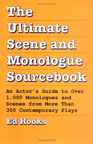 Beispielbild fr The Ultimate Scene and Monologue Sourcebook: An Actor's Guide to Over 1000 Monologues and Dialogues from More than 300 Contem porary Plays zum Verkauf von SecondSale