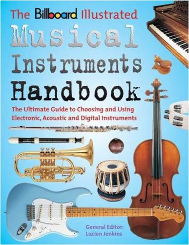 Imagen de archivo de The Billboard Illustrated Musical Instruments Handbook a la venta por Valley Books