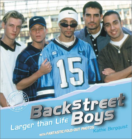 Stock image for Backstreet Boys: Larger Than Life for sale by ThriftBooks-Dallas