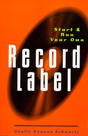 Beispielbild fr Start and Run Your Own Record Label zum Verkauf von AwesomeBooks