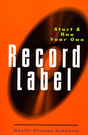 9780823079247: Start and Run Your Own Record Label