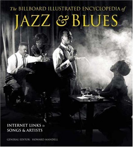 Beispielbild fr The Billboard illustrated encyclopedia of jazz &amp; blues zum Verkauf von The Book Cellar, LLC