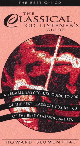 Stock image for Classical Music CD Listener's Guide: The Best on CD for sale by HPB-Red