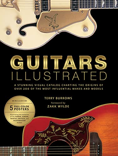 Imagen de archivo de Guitars Illustrated: A Stunning Visual Catalog Charting the Origins of Over 250 of the Most Influential Makes and Models a la venta por Books of the Smoky Mountains