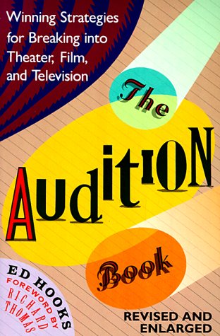 Stock image for The Audition Book: Winning Strategies for Breaking into Theater, Film and Television (2nd Edition) for sale by Wonder Book