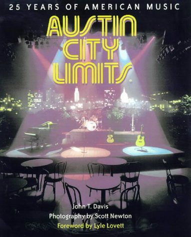 Beispielbild fr Austin City Limits: 25 Years of American Music zum Verkauf von Wonder Book
