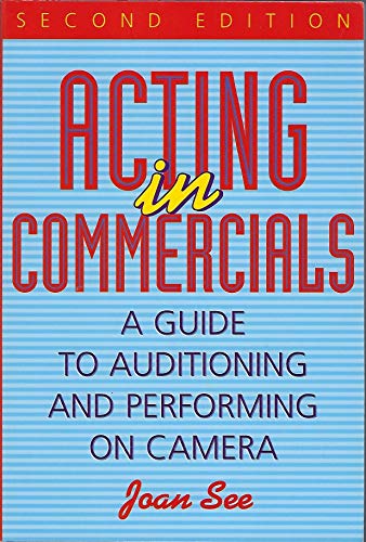 Imagen de archivo de Acting in Commercials: A Guide to Auditioning and Performing on Camera a la venta por Wonder Book