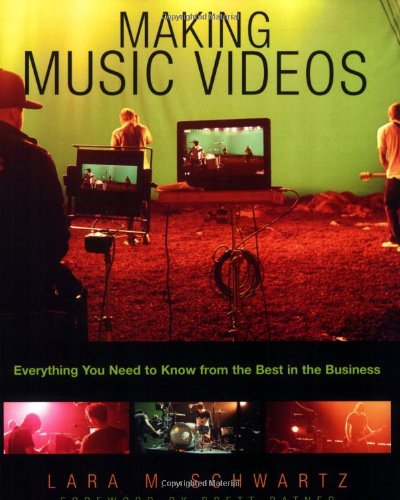 Stock image for Making Music Videos: Everything you Need to Know from the Best in the Business for sale by Front Cover Books