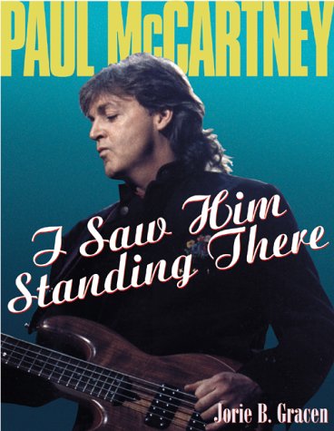 Beispielbild fr Paul McCartney: I Saw Him Standing There zum Verkauf von WorldofBooks