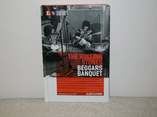 Beispielbild fr Legendary Sessions: the Rolling Stones: Beggars Banquet zum Verkauf von Books of the Smoky Mountains