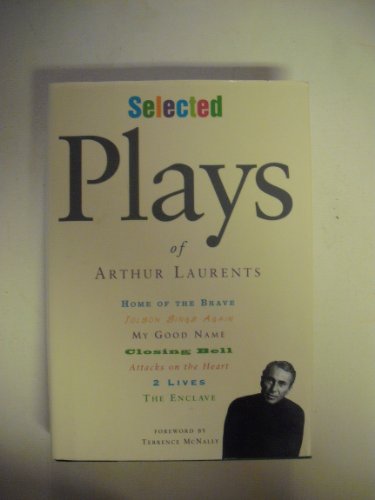 Beispielbild fr Selected Plays of Arthur Laurents zum Verkauf von Better World Books