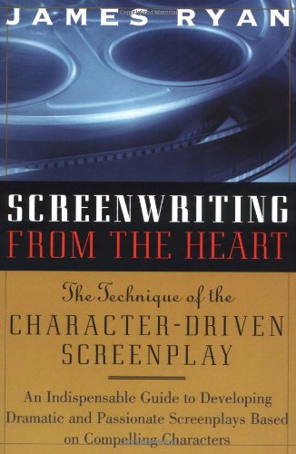 Beispielbild fr Screenwriting from the Heart: The Technique of the Character-Driven Screenplay zum Verkauf von ThriftBooks-Dallas