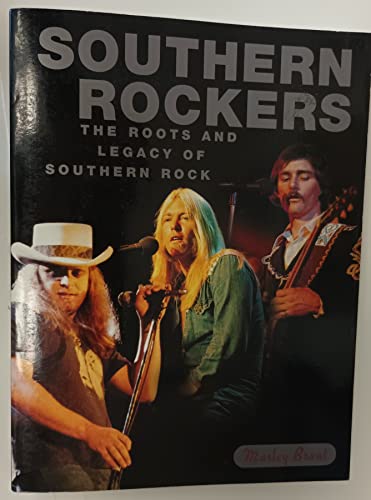 Beispielbild fr Southern Rockers: The Roots and Legacy of Southern Rock zum Verkauf von Books of the Smoky Mountains