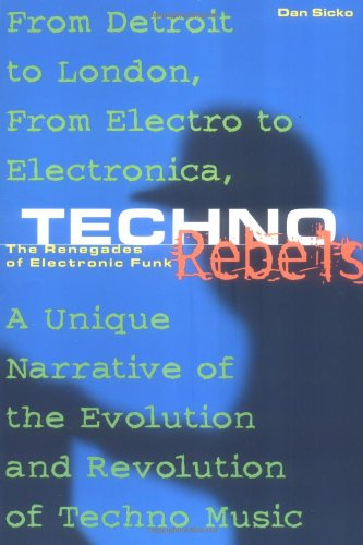 9780823084289: Techno Rebels: The Renegades of Electronic Funk