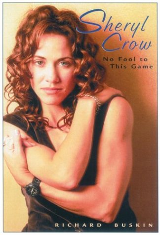 Beispielbild fr Sheryl Crow: No Fool to This Game zum Verkauf von BooksRun