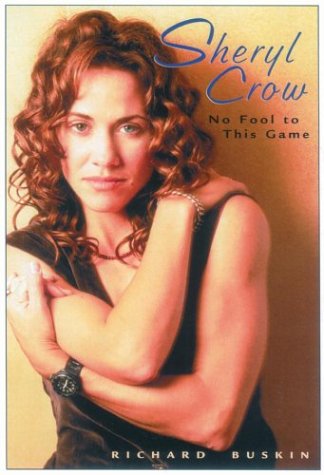 9780823084319: Sheryl Crow: No Fool to This Game